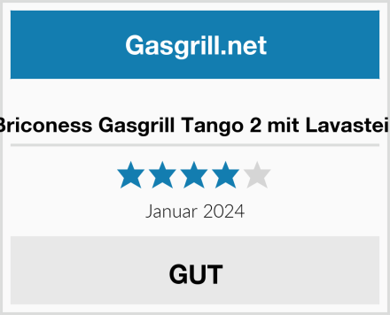  Briconess Gasgrill Tango 2 mit Lavastein Test