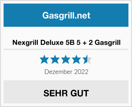  Nexgrill Deluxe 5B 5 + 2 Gasgrill Test