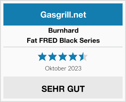 Burnhard Fat FRED Black Series Test