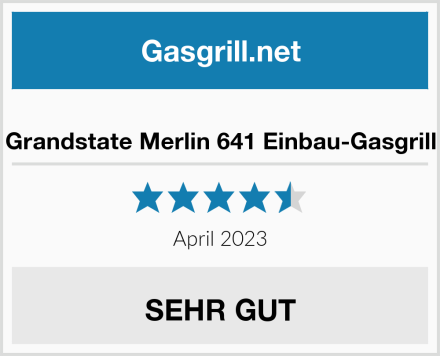  Grandstate Merlin 641 Einbau-Gasgrill Test